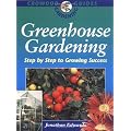Greenhouse Gardening: Step by Step to Growing Success