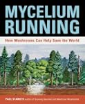 Mycelium Running: How Mushrooms Can H...