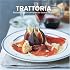 Trattoria: Italian country Recipes for Home Cooks