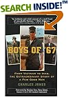 Boys of '67: From Vietnam to Iraq, the Extraordinary Story of a Few Good Men