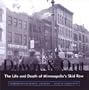 Down And Out: The Life and Dealth of Minneapolis's Skid Row (Minnesota)
