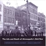 Down & Out: The Life and Death of Minneapolis's Skid Row (Minnesota) book cover
