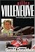 Gilles Villeneuve: The Life of the Legendary Racing Driver (Motor Sport)