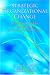 Strategic Organizational Change