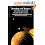 Destiny or Chance: Our Solar System and its Place in the Cosmos
