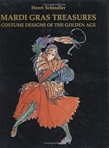 Mardi Gras Treasures: Costume Designs of the Golden Age