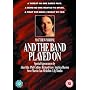 And The Band Played On [DVD]