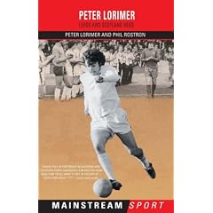 Peter Lorimer: Leeds and Scotland Hero (Mainstream Sport)