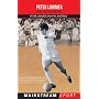 Peter Lorimer: Leeds and Scotland Hero (Mainstream Sport)