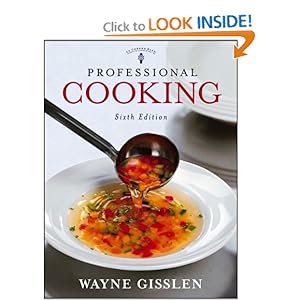 Professional Cooking, College Version - Wayne Gisslen