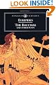 The Bacchae and Other Plays: Ion, The Women of Troy, Helen, The Bacchae