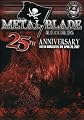 Metal Blade Records: 25th Anniversary Live