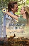 Breaking Free (Silhouette Special Edition)