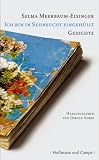 Ich bin in Sehnsucht eingeh&uuml;llt - Gedichte eines j&uuml;dischen M&auml;dchens an seinen Freund - Selma Meerbaum-Eisinger