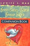 You Can Heal Your Life Companion Book
