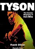 from Frank Oliver TYSON - The Concise Biography of Iron Mike