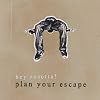 Plan Your Escape