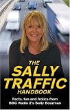 The Sally Traffic Handbook: Facts, Fun and Frolics from BBC Radio 2s Sally Boazman