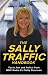 The Sally Traffic Handbook: Facts, Fun and Frolics from BBC Radio 2's Sally Boazman