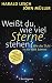 Bücher : Weißt du, wie viel Sterne stehen?: Wie das Licht in die Welt kommt