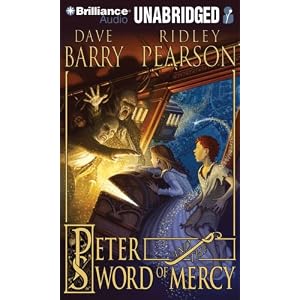 Peter and the Sword of Mercy (Starcatchers) by Dave Barry and Ridley Pearson and Jim Dale