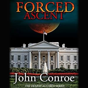 Forced Ascent: The Demon Accords, Book 7