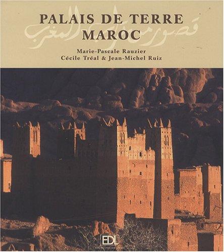 City Travel Guides Discounted  Livres : Palais de terre Maroc