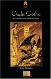 Gaelic Gothic: Race, Colonization, And Irish Culture (Research Papers in Irish Studies)