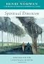 Spiritual Direction: Wisdom for the Long Walk of Faith
