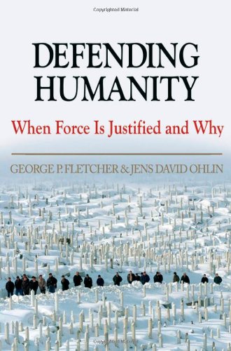 Textbook - Defending Humanity: When Force is Justified and Why
