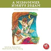 A Midsummer Night's Dream: Shakespeare's Plays Accessible to Children | [William Shakespeare, Helen Street (adaptation)]