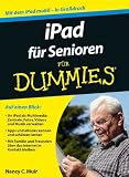 iPad f&uuml;r Senioren f&uuml;r Dummies (Fur Dummies) - Nancy C. Muir