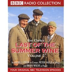 Last of the Summer Wine: Starring Bill Owen, Peter Sallis & Brian Wilde v.2: Starring Bill Owen, Peter Sallis & Brian Wilde Vol 2 (BBC Radio Collection)