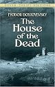 The house of the dead (The Laurel Dostoyevsky) (The Laurel Dostoyevsky)