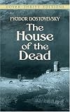 The house of the dead (The Laurel Dostoyevsky) (The Laurel Dostoyevsky)