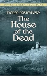 The house of the dead (The Laurel Dostoyevsky) (The Laurel Dostoyevsky)
