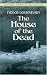 The House of the Dead (Dover Thrift Editions)