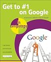 Get to #1 on Google in Easy Steps