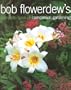 Bob Flowerdew's Complete Book of Companion Gardening