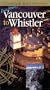 Vancouver to Whistler [VHS]