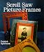 Scroll Saw Picture Frames by Patrick Spielman