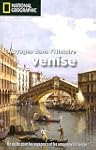 VOYAGES DANS L'HISTOIRE : VENISE