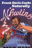 Frank Davis Cooks Naturally N'Awlins