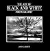 The Art of Black and White Photography