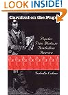 Carnival on the Page: Popular Print Media in Antebellum America