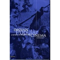 Indian Popular Cinema: A Narrative of Cultural Change