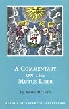 Cover of A Commentary on the "Mutus Liber" by Adam McLean 0933999909