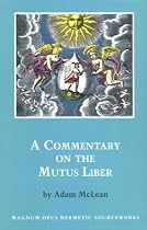 A Commentary on the Mutus Liber (Hermetic Research Series)