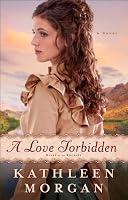 Love Forbidden, A: A Novel (Heart of the Rockies)