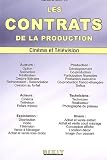 Revue Editions Dixit  / Les contrats de la production audiovisuelle : Cinéma et Télévision